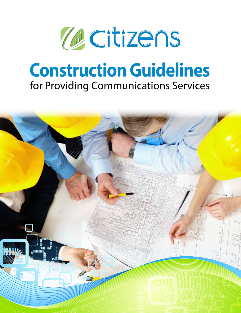 Citizens Construction Guidelines