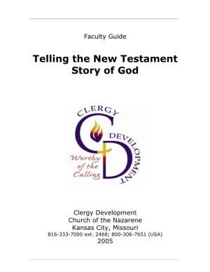 Telling the New Testament Story of God