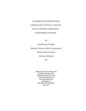EXAMINING the DIFFERENCES in COMMENTARY of FEMALE ATHLETES in NCAA DIVISION I BASKETBALL TOURNEMENT COVERAGE by KATRINA M