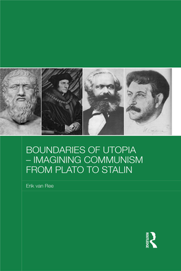 Boundaries of Utopia – Imagining Communism from Plato to Stalin