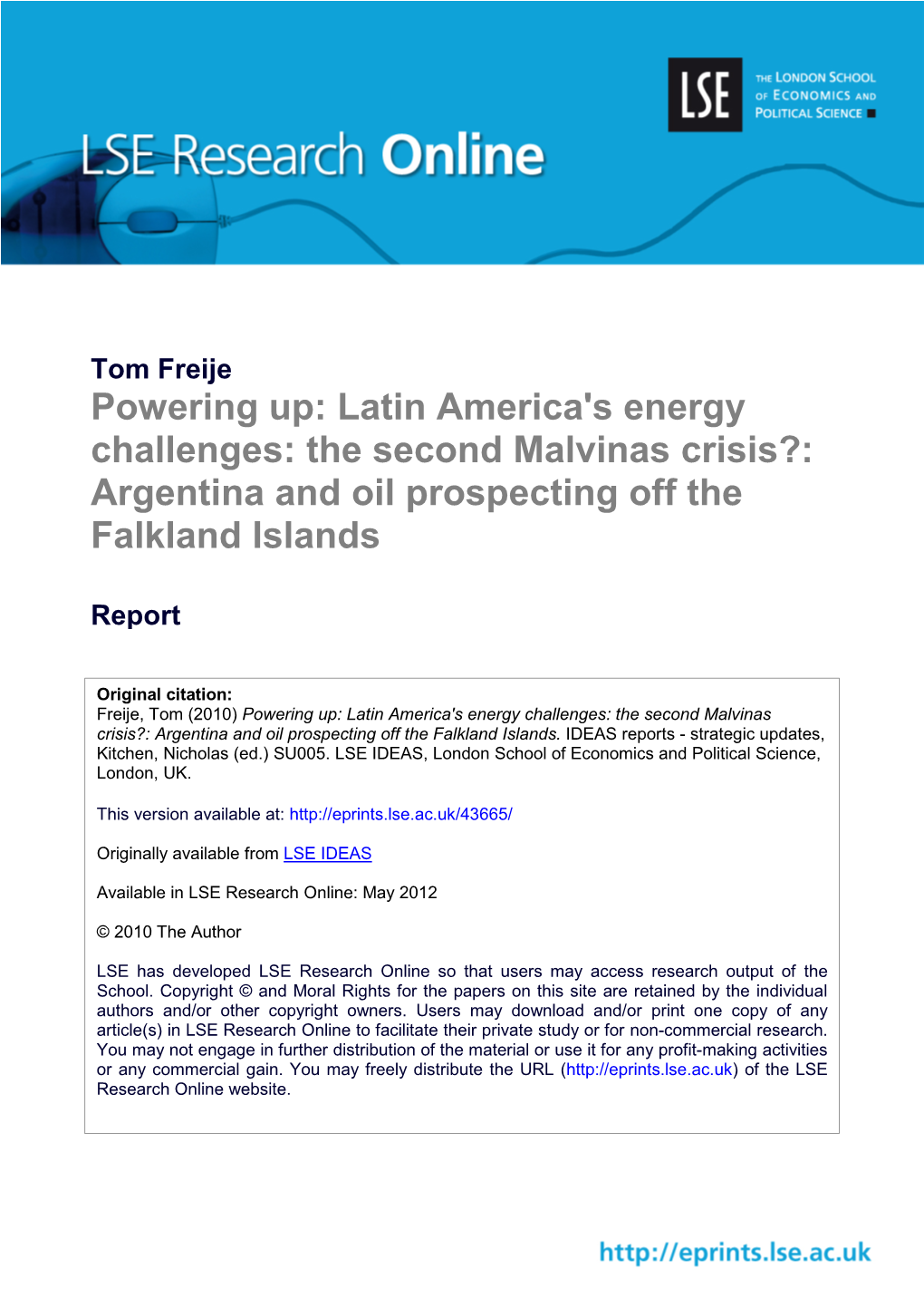 The Second Malvinas Crisis?: Argentina and Oil Prospecting Off the Falkland Islands