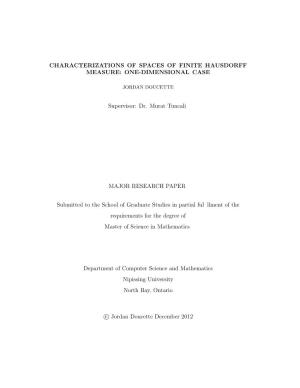 CHARACTERIZATIONS of SPACES of FINITE HAUSDORFF MEASURE: ONE-DIMENSIONAL CASE Supervisor