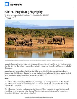 Africa: Physical Geography by National Geographic Society, Adapted by Newsela Staff on 09.15.17 Word Count 1,073 Level 920L