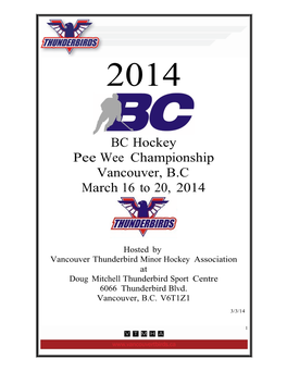 BC Hockey Pee Wee Championship Vancouver, B.C March 16 to 20, 2014