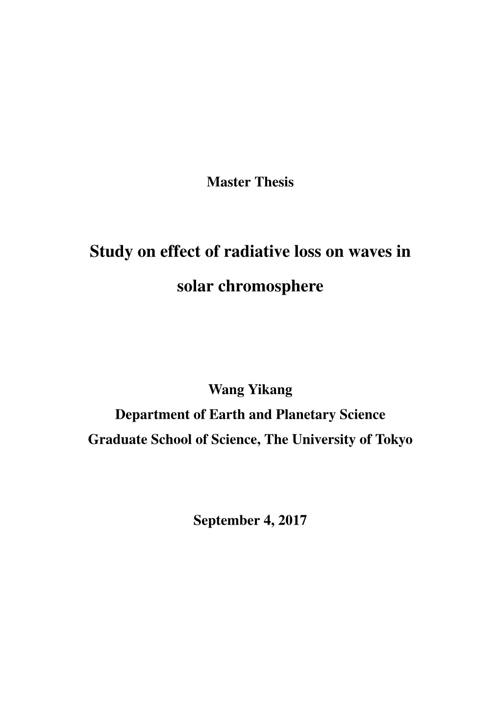 Study on Effect of Radiative Loss on Waves in Solar Chromosphere