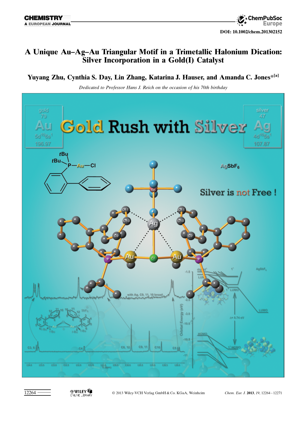 A Unique Auagau Triangular Motif in a Trimetallic Halonium Dication: Silver Incorporation in a Gold(I)