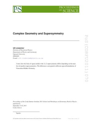 Complex Geometry and Supersymmetry Pos(CORFU2011)070 , G = N (2.1) Ulf Lindström ] It Is Also Described 18 , There Is Always a Natural Equipped with a Metric ) ]