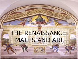 The Renaissance: Maths and Art