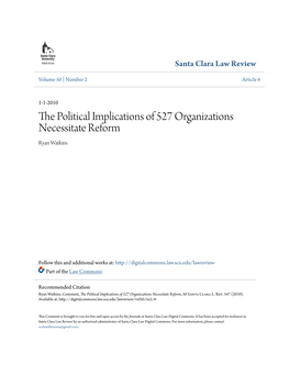 The Political Implications of 527 Organizations Necessitate Reform, 50 Santa Clara L