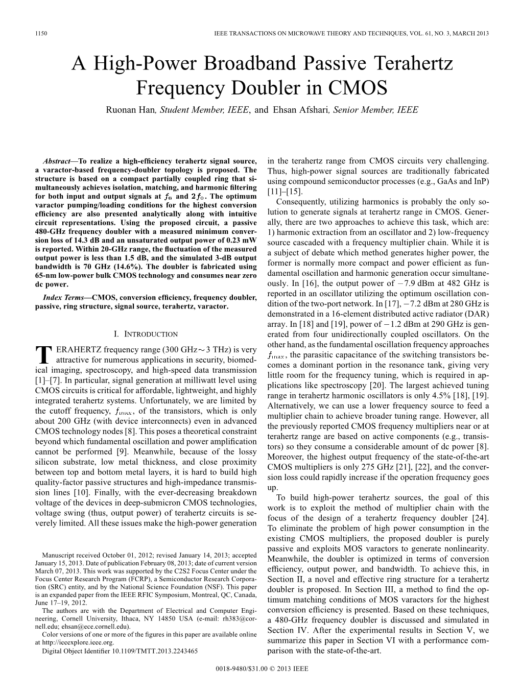 A High-Power Broadband Passive Terahertz Frequency Doubler in CMOS Ruonan Han, Student Member, IEEE, and Ehsan Afshari, Senior Member, IEEE