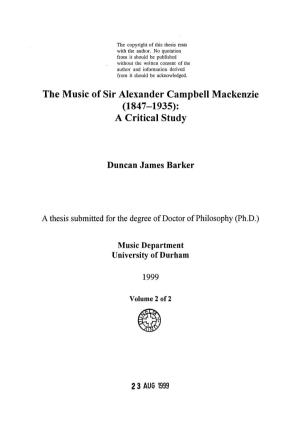The Music of Sir Alexander Campbell Mackenzie (1847-1935): a Critical Study