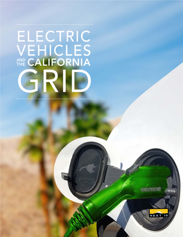 ELECTRIC VEHICLES and the CALIFORNIA GRID a R EPOR T BY: Anand R