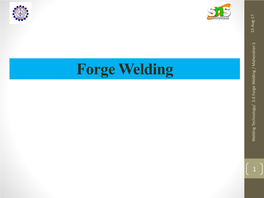Forge Welding Welding Technology/ 3.6 Forge Welding / Mahendran S Mahendran / Welding 3.6 Forge Technology/ Welding