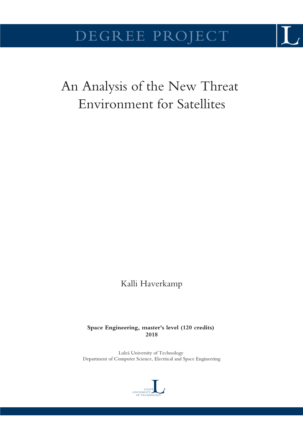 An Analysis of the New Threat Environment for Satellites