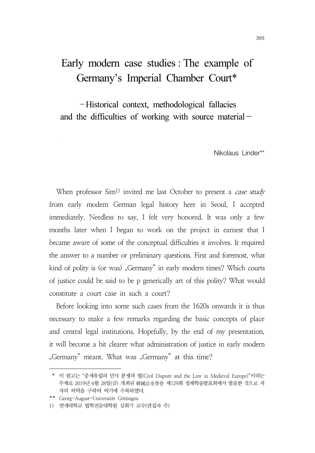 Early Modern Case Studies : the Example of Germany's Imperial