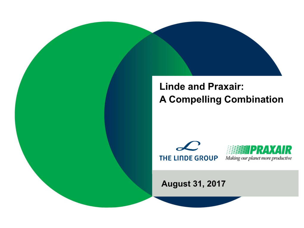 Praxair Linde Propsed Merger Investor Presentation 8 31 2017