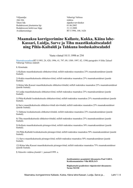 Maamaksu Korrigeerimine Kallaste, Kukka, Käina Lahe- Kassari, Luidja, Sarve Ja Tihu Maastikukaitsealadel Ning Pihla-Kaibaldi Ja Tahkuna Looduskaitsealadel