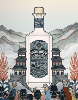 MING RIVER SICHUAN BAIJIU: FLAVOR TASTE TRADITION Pineapple, Anise, Spicy Pink Peppercorn and Dried Hay