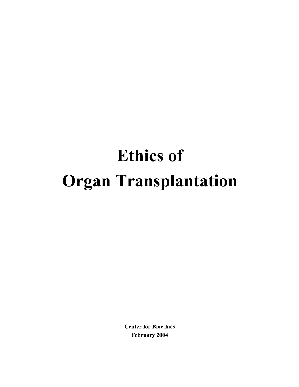 Ethics of Organ Transplantation