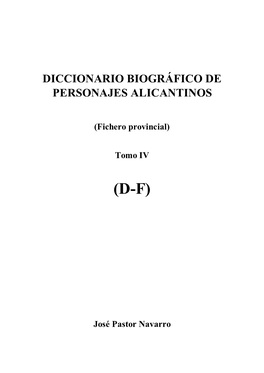 Diccionario Biográfico De Personajes Alicantinos : (Fichero Provincial)