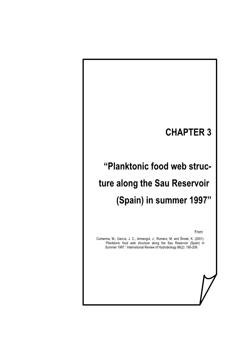 Planktonic Food Web Struc- Ture Along the Sau Reservoir (Spain) in Summer 1997”