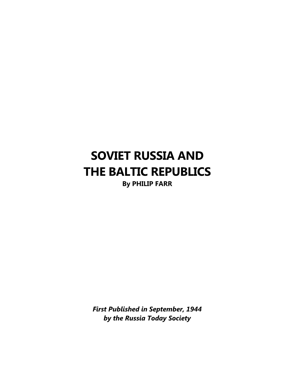 SOVIET RUSSIA and the BALTIC REPUBLICS by PHILIP FARR