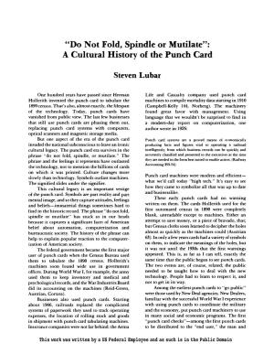 Do Not Fold, Spindle Or Mutilate": a Cultural History of the Punch Card