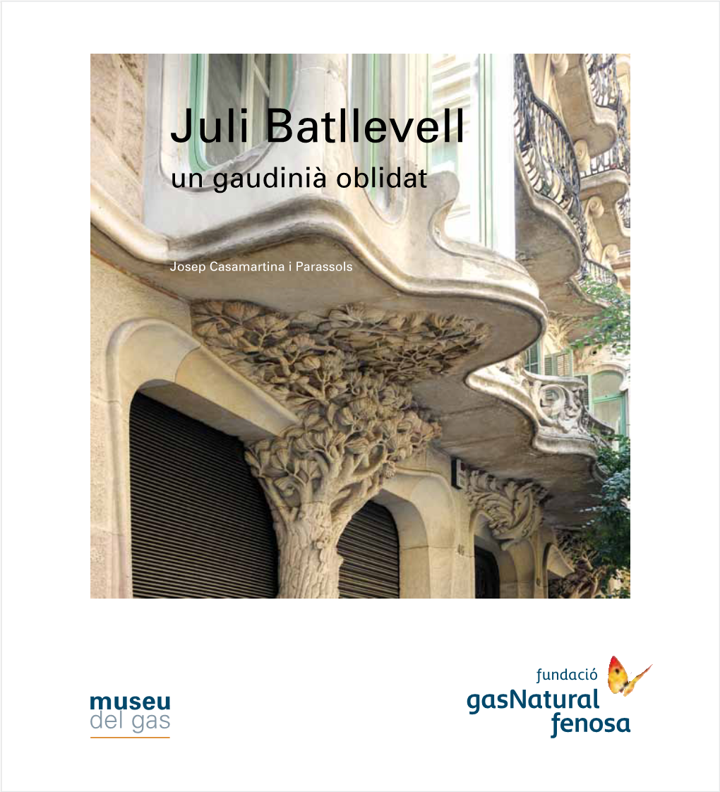 Juli Batllevell, Un Gaudinià Oblidat