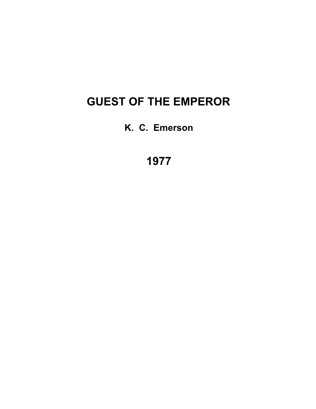 Guest of the Emperor