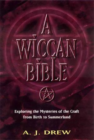 A Wiccan Bible (A.J. Drew)