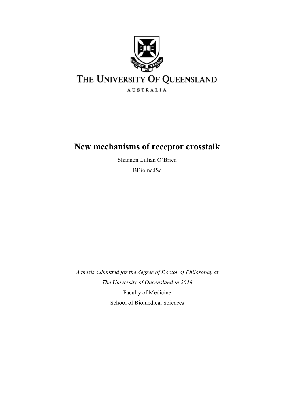 New Mechanisms of Receptor Crosstalk Shannon Lillian O’Brien Bbiomedsc