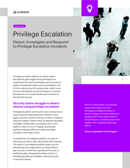 Privilege Escalation Detect, Investigate and Respond to Privilege Escalation Incidents