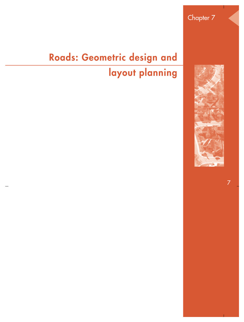 Roads: Geometric Design and Layout Planning