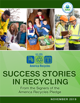SUCCESS STORIES in RECYCLING from the SIGNERS of the AMERICA RECYCLES PLEDGE 3 Voices of Veterans in Recycling