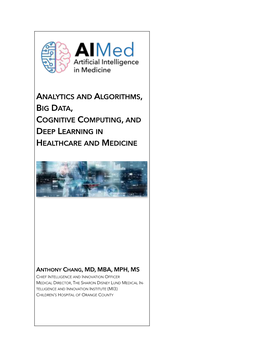 Analytics and Algorithms, Big Data, Cognitive Computing, and Deep Learning in Healthcare and Medicine