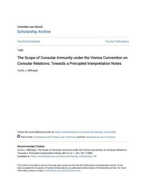 The Scope of Consular Immunity Under the Vienna Convention on Consular Relations: Towards a Principled Interpretation Notes