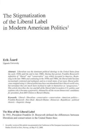 The Stigmatization of the Liberal Label in Modern American Politics 1
