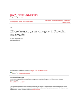 Effect of Mustard Gas on Some Genes in Drosophila Melanogaster Robert Stephen Crowe Iowa State University