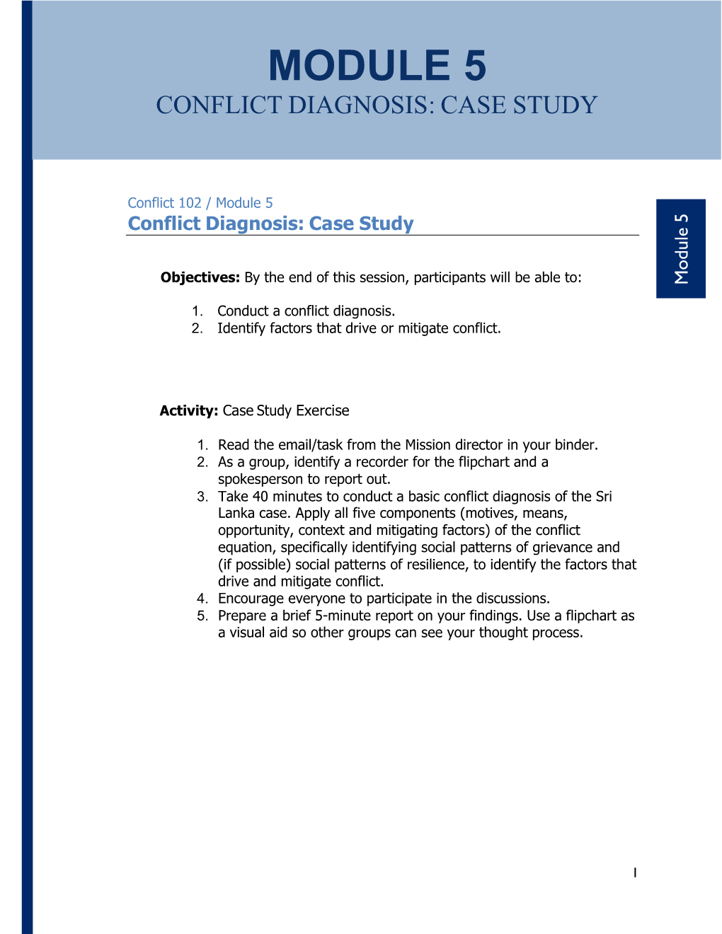 Module 5 Conflict 102 / Module 5 the Sri Lanka Case: Undertaking a Conflict Diagnosis