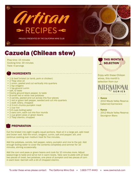 Cazuela (Chilean Stew) Prep Time: 15 Minutes THIS MONTH’S Cooking Time: 30 Minutes SELECTION Yield: 4 Servings