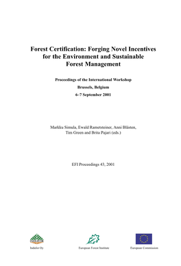 Forest Certification: Forging Novel Incentives for the Environment and Sustainable Forest Management