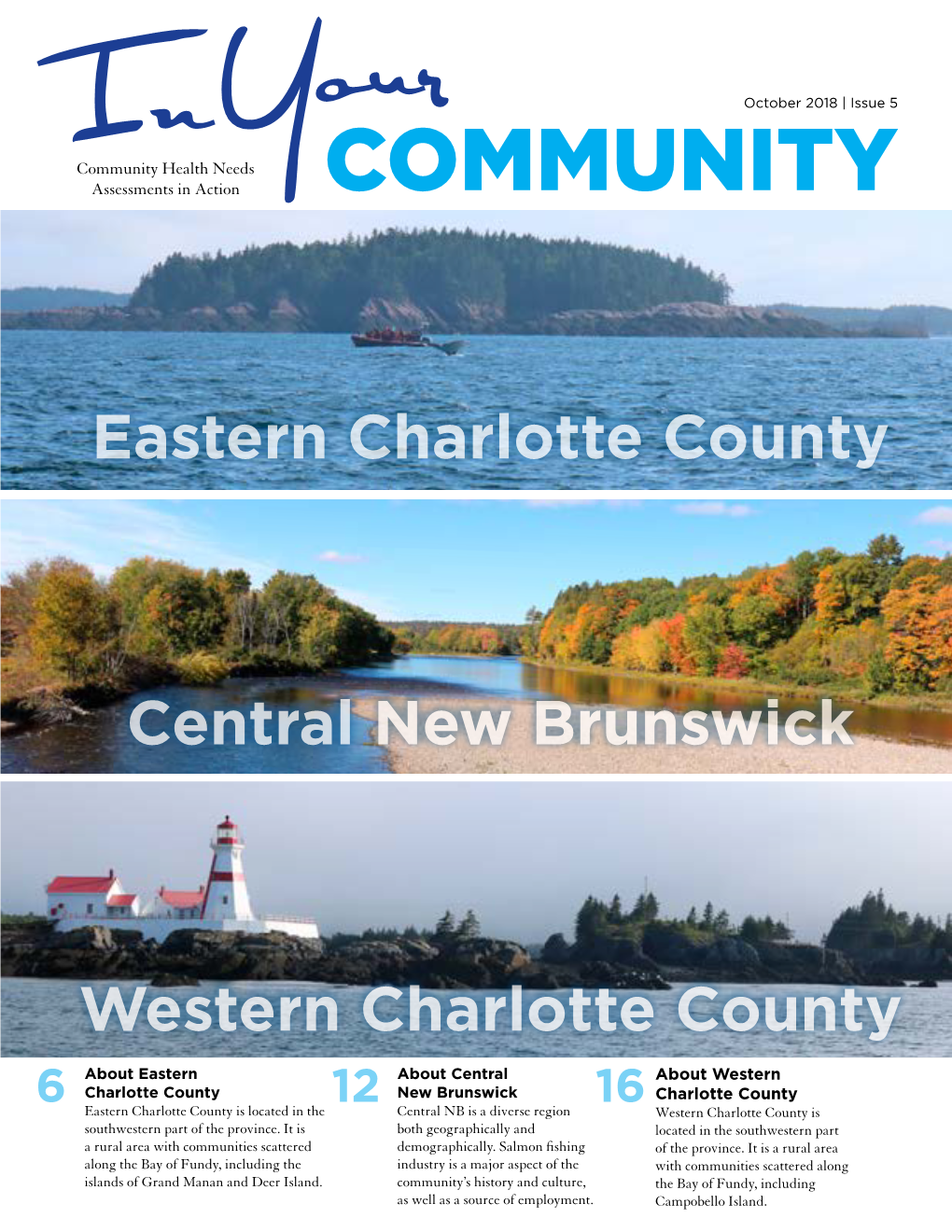 In Your Community, We Are Highlighting the Work Being Done in Eastern Charlotte County, Western Charlotte County and Central New Network Is Brunswick