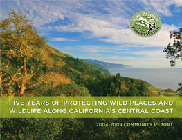 FIVE Years of Protecting Wild Places and Wildlife Along California’S Central Coast