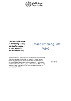 Make Listening Safe Loss Due to Exposure to Loud Sounds in WHO Recreational Settings