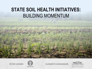 State Soil Health Initiatives: Building Momentum