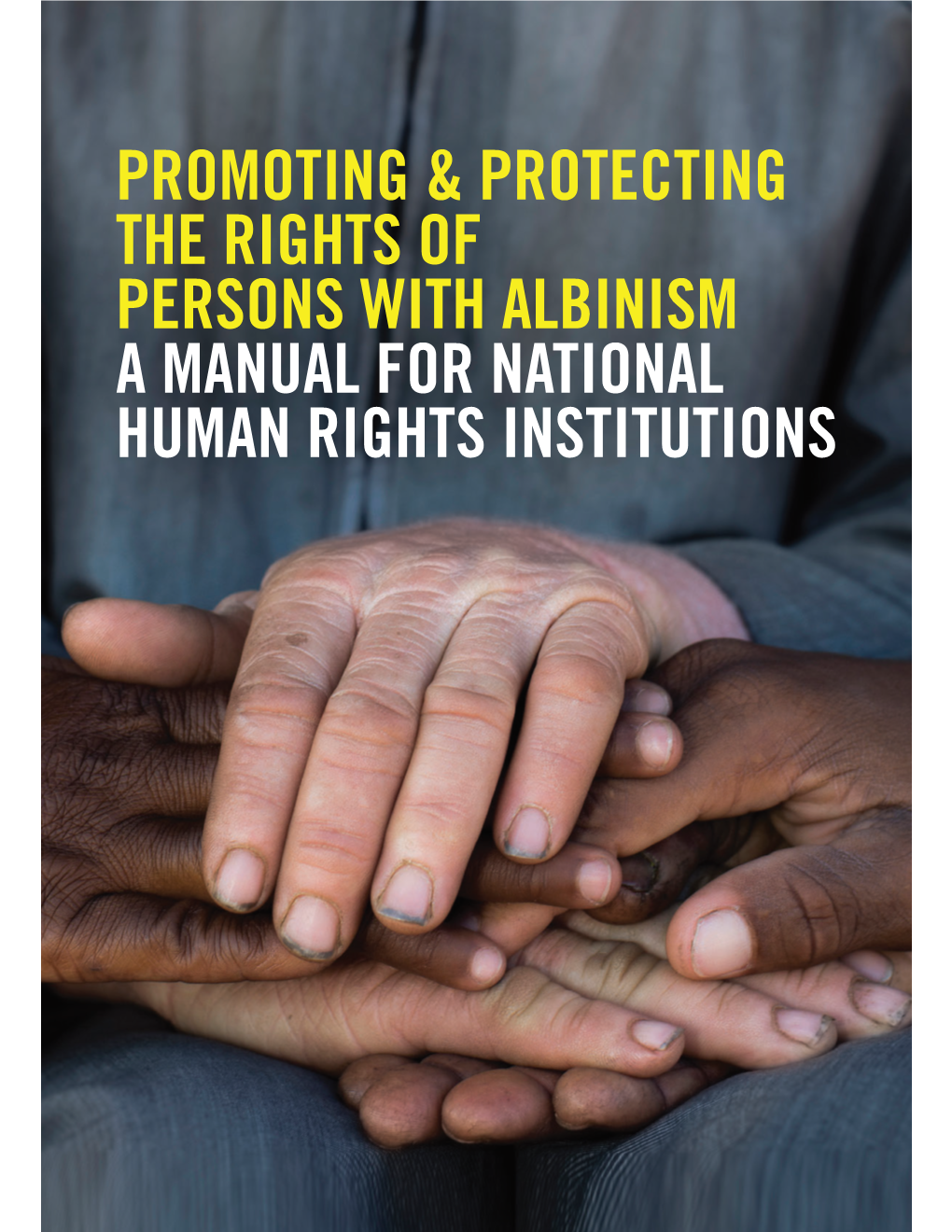 Promoting & Protecting the Rights of Persons with Albinism