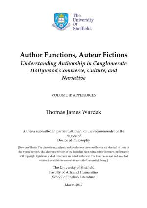 Author Functions, Auteur Fictions Understanding Authorship in Conglomerate Hollywood Commerce, Culture, and Narrative