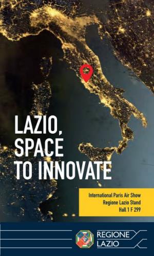 LAZIO, SPACE to INNOVATE International Paris Air Show Regione Lazio Stand Hall 1 F 299