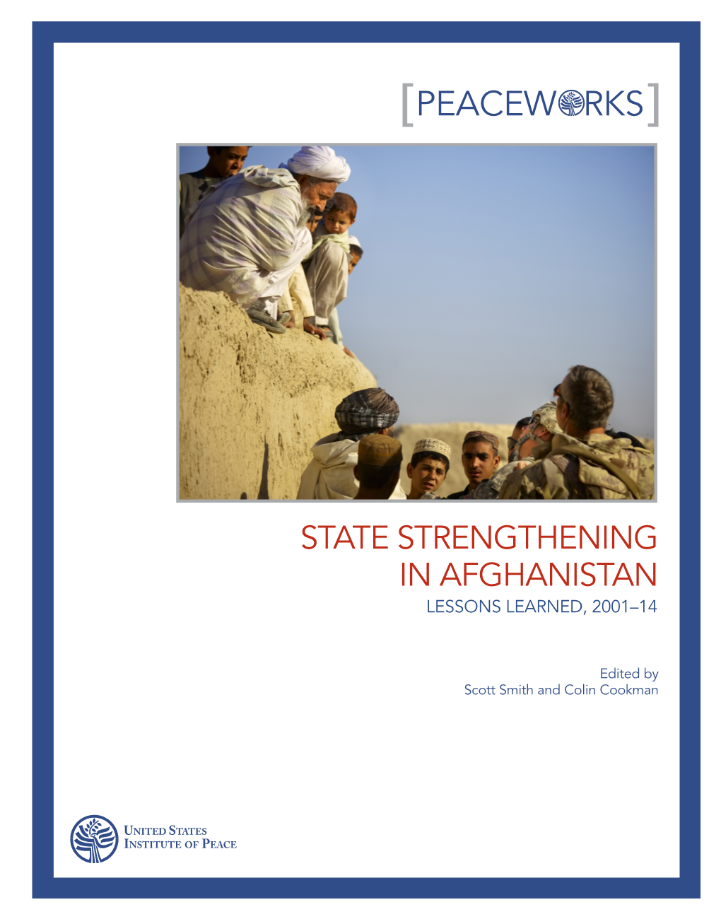 State Strengthening in Afghanistan Lessons Learned, 2001–14