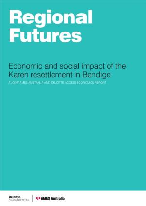 Economic and Social Impact of the Karen Resettlement in Bendigo a JOINT AMES AUSTRALIA and DELOITTE ACCESS ECONOMICS REPORT CONTENTS
